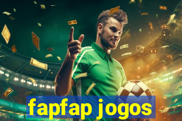 fapfap jogos